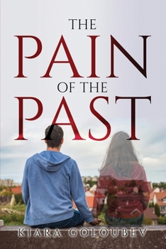 Paperback The Pain Of The Past Book