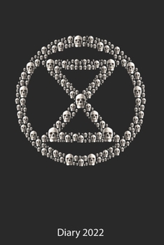 Paperback Extinction Rebellion Diary 2022: Extinction Rebellion Activists Full Year Diary 2022 - 185 Pages - 2 Days Per Page Book