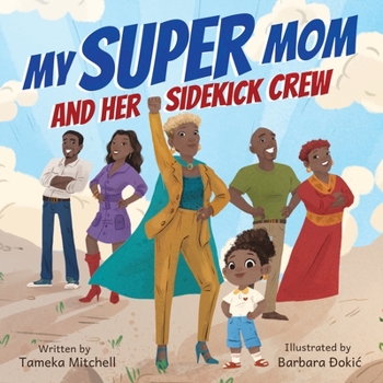 Paperback My Super Mom and Her Sidekick Crew Book