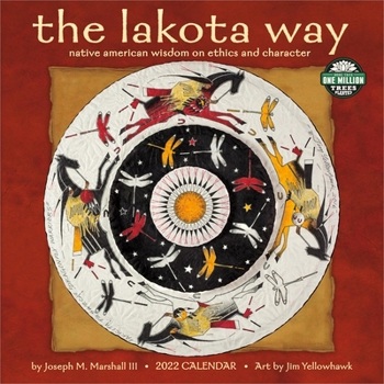 Calendar Lakota Way 2022 Wall Calendar: Native American Wisdom on Ethics and Character Book