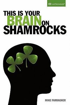 Paperback This Is Your Brain on Shamrocks Book