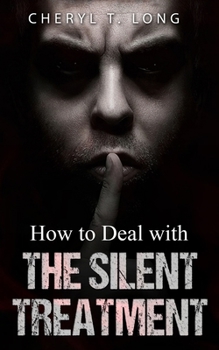 Paperback How To Deal With The Silent Treatment Book