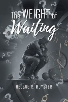 Paperback The Weight of Waiting Book
