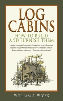 Paperback Log Cabins: How to Build and Furnish Them Book
