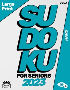 Paperback Large Print Sudoku For Seniors 2023: Hard Puzzle book for Adults with Full Solutions Book