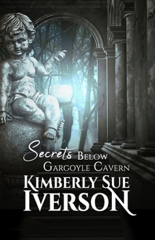 Paperback Secrets Below Gargoyle Cavern Book