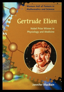 Paperback Gertrude Elion: Nobel Prize Winner in Physiology and Medicine Book