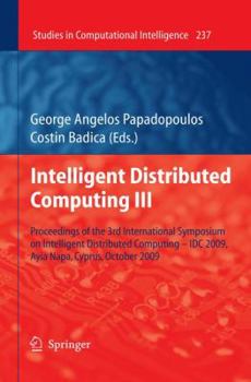 Hardcover Intelligent Distributed Computing III: Proceedings of the 3rd International Symposium on Intelligent Distributed Computing - IDC 2009, Ayia Napa, Cypr Book