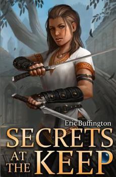 The Secrets at the Keep - Book #2 of the Kingdom of Denall