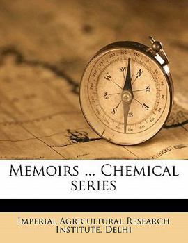 Paperback Memoirs ... Chemical Series Volume 6, No. 7 Book