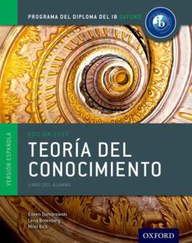 Paperback IB Teoria del Conocimiento Libro del Alumno: Programa del Diploma del IB Oxford Book