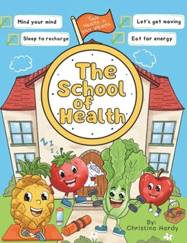 The School of Health (Health Books for Children)