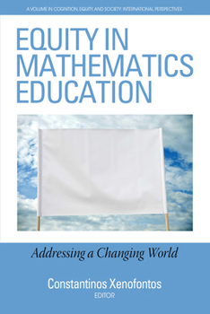 Paperback Equity in Mathematics Education: Addressing a Changing World Book