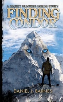 Paperback Finding Condor: A Secret Hunters Horde Story Book