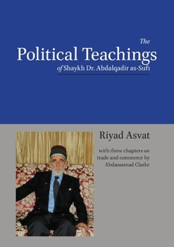 Paperback The Political Teachings of Shaykh Dr. Abdalqadir as-Sufi Book