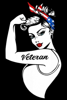 Paperback Veteran: The Woman Veteran - Strong Girl-Veterans day Notebook -6 x 9 Blank Notebook, notebook journal, Dairy, 100 pages. Book