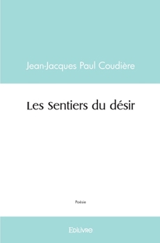 Paperback Les Sentiers du désir [French] Book
