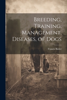 Paperback Breeding, Training, Management, Diseases, of Dogs Book