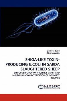 Paperback Shiga-Like Toxin-Producing E.Coli in Sarda Slaughtered Sheep Book