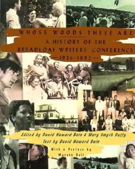 Hardcover Whose Woods These Are: A History of the Bread Loaf Writers' Conference, 1926-1992 Book