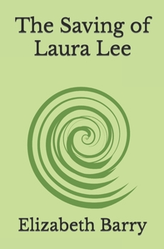 Paperback The Saving of Laura Lee Book