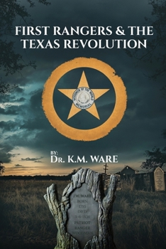 First Rangers and the Texas Revolution