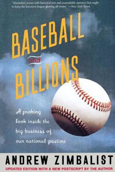 Paperback Baseball and Billions: A Probing Look Inside the Business of Our National Pastime Book