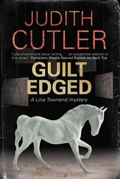 Guilt Edged - Book #6 of the Lina Townend