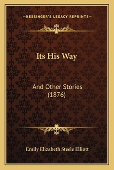 Paperback Its His Way: And Other Stories (1876) Book