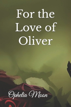 Paperback For the Love of Oliver Book