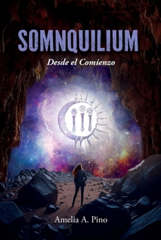 Paperback Somnquilium: Desde el Comienzo [Spanish] Book