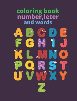 Paperback coloring book, number, leter and words: coloring book for kids 4-6 Book
