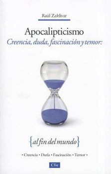 Paperback Apocalipticismo: Creencia, Duda, Fascinaci?n Y Temor Al Fin del Mundo [Spanish] Book