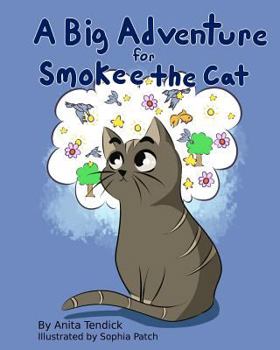 Paperback A Big Adventure for Smokee the Cat Book