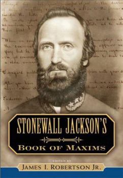 Paperback Stonewall Jackson's Book of Maxims Book