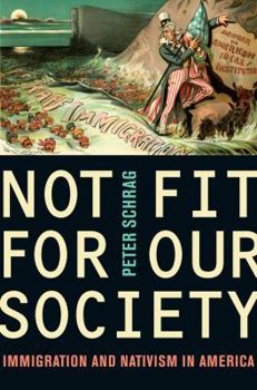 Hardcover Not Fit for Our Society: Nativism and Immigration Book