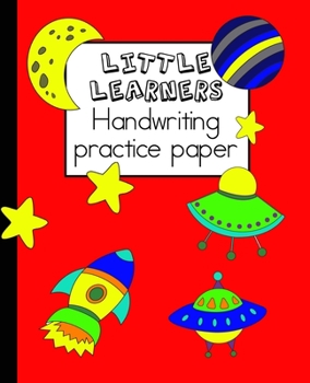 Paperback Little learners handwriting practice paper: Learning notebook for young children to practice printed handwriting and draw associated imagery to suppor Book