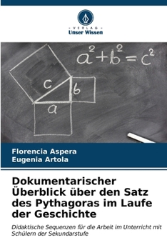 Paperback Dokumentarischer Überblick über den Satz des Pythagoras im Laufe der Geschichte [German] Book