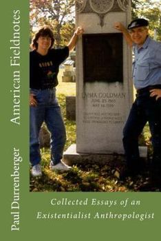 Paperback American Fieldnotes: Collected Essays of an Existentialist Anthropologist Book