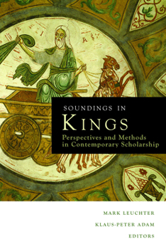 Paperback Soundings in Kings: Perspectives and Methods in Contemporary Scholarship Book