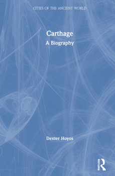 Hardcover Carthage: A Biography Book