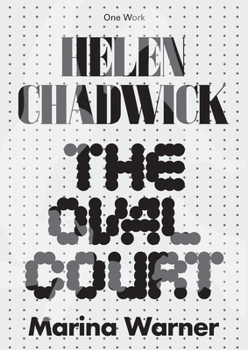 Paperback Helen Chadwick: The Oval Court Book