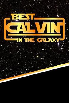 Paperback The Best Calvin in the Galaxy: Isometric Dot Paper Drawling Notebook Feature 120 Pages 6x9 Book
