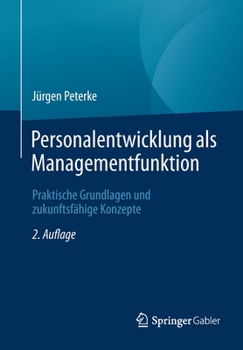 Paperback Personalentwicklung ALS Managementfunktion: Praktische Grundlagen Und Zukunftsfähige Konzepte [German] Book