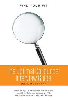 Paperback The Optimal CoFounder Interview Guide: Find Your Fit Book
