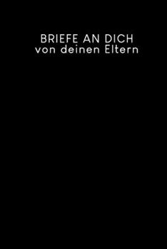 Briefe an Dich von deinen Eltern: Erinnerungsbuch für Dein Baby | Motiv: Schwarz (German Edition)