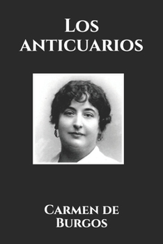 Paperback Los anticuarios [Spanish] Book