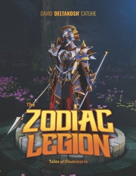 The Zodiac Legion: Tales of Illuminaria
