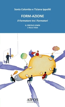 Paperback Form-Azione, il Formatore tra i Formatori [Italian] Book