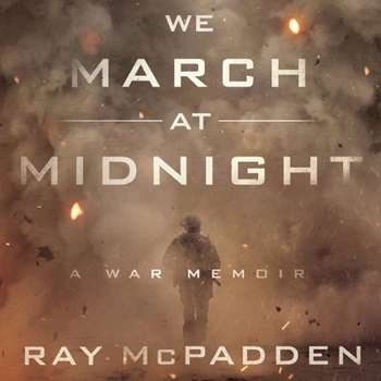 Audio CD We March at Midnight Lib/E: A War Memoir Book
